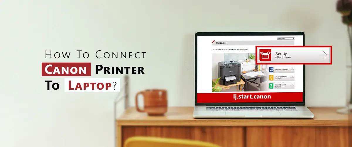 Connect Canon Printer To Laptop