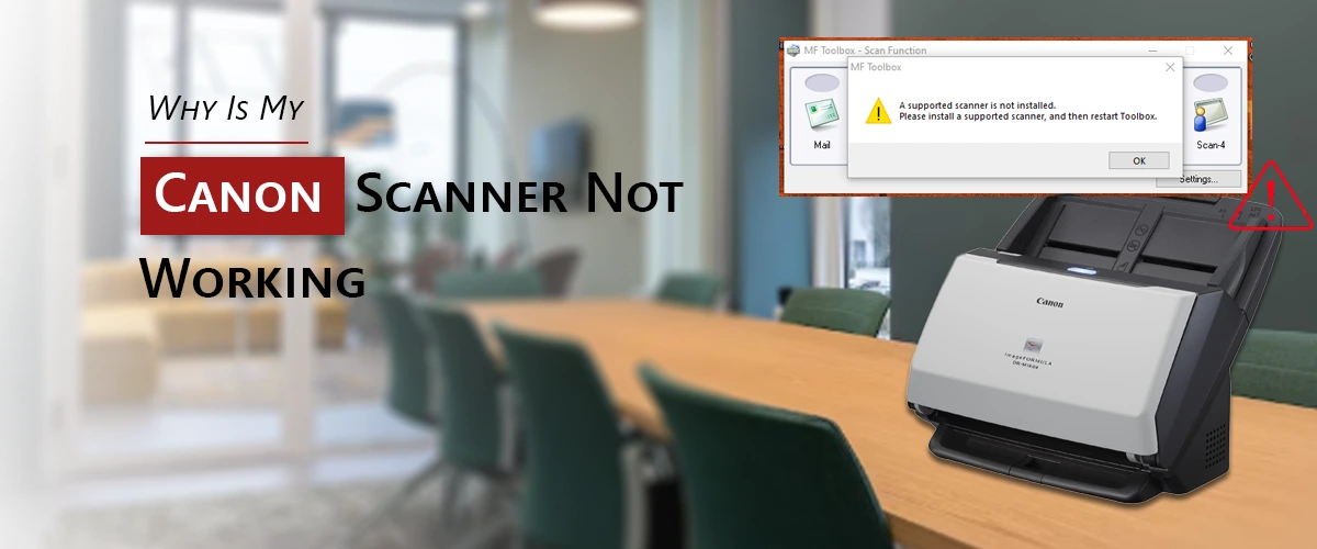 Why Is My Canon Scanner Not Working?